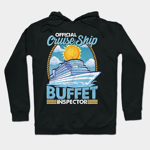 Official Cruise Ship Buffet Inspector Foodie Pun Hoodie by theperfectpresents